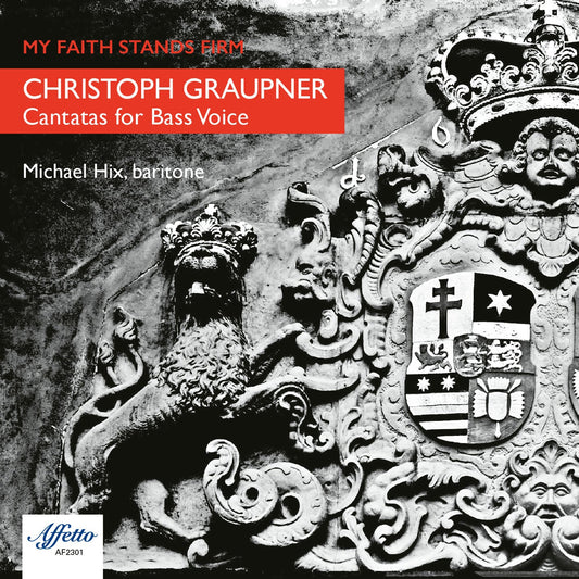 Graupner: My Faith Stands Firm - Cantatas For Bass Voice