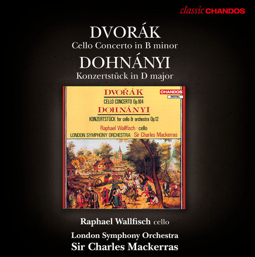 Dvorak: Cello Concerto - Dohnanyi: Konzertstuck