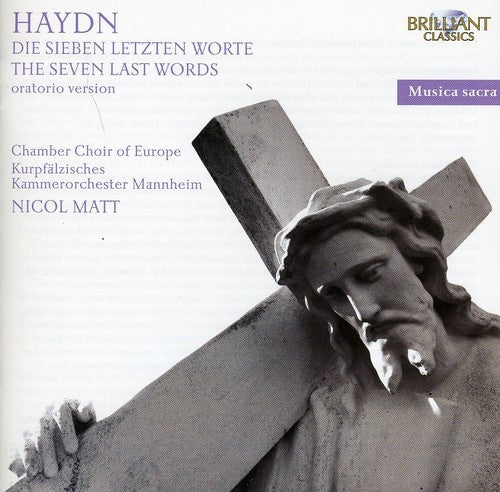 Haydn: Die Sieben Letzten Worte (The Seven Last Words) (orat