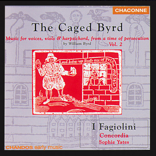 BYRD: Music for Voices, Viols and Harpsichord, from a time o