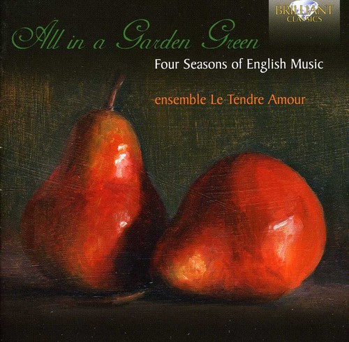All in a Garden Green: Four Seasons of English Music