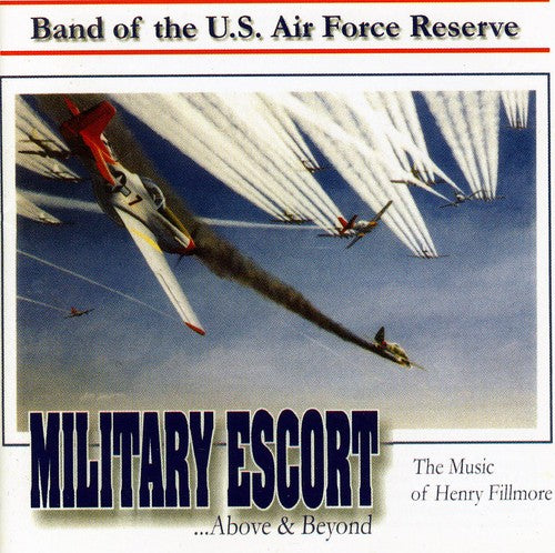 United States Air Force Reserve Band: Military Escort … Abov