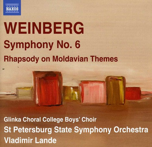 Weinberg: Symphony No. 6 - Rhapsody on Moldavian Themes