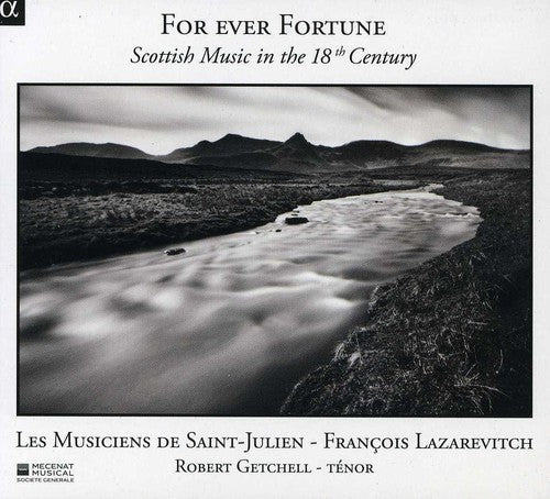 For Ever Fortune: Scottish Music in the 18th Century