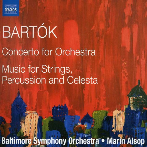 Bartók: Concerto For Orchestra, Sz. 116 & Music For Strings,