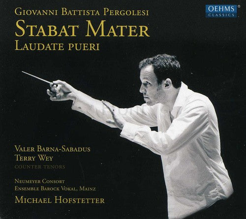Pergolesi: - Stabat Mater- Laudate Pueri