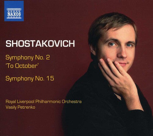 Shostakovich: Symphonies Nos. 2 & 15
