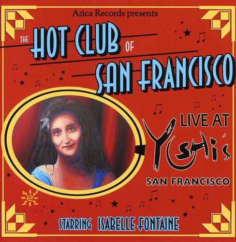 The Hot Club of San Francisco Live at Yoshis SF