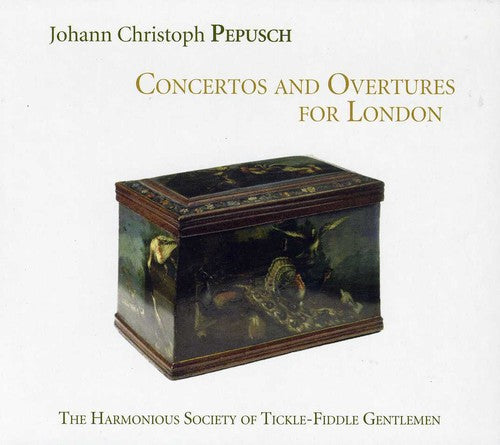 Pepusch: Concertos and Overtures for London