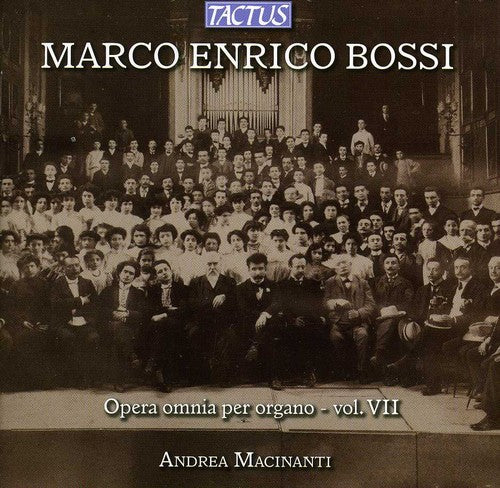 Bossi: Complete Organ Works, Vol. 7