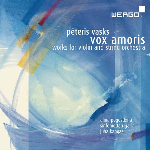 Vasks: Vox amoris