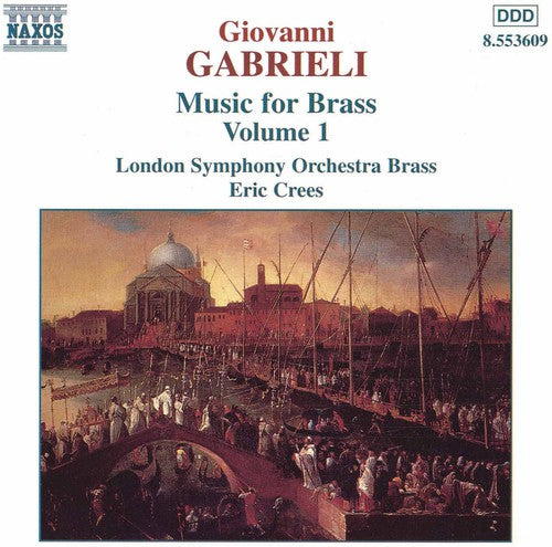 GABRIELI: Music for Brass, Vol.  1