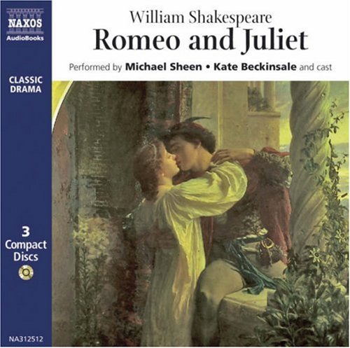 Shakespeare, W.: Romeo And Juliet (Unabridged)  Michael Sheen, Kate Beckinsale