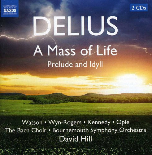 Delius: A Mass Of Life