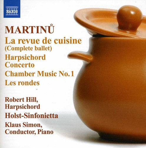 Martinu: La revue de cuisine - Harpsichord Concerto - Chambe