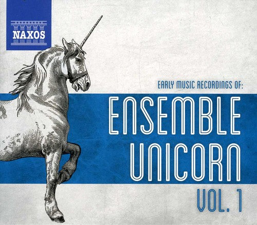 Early Music Recordings of Ensemble Unicorn, Vol. 1