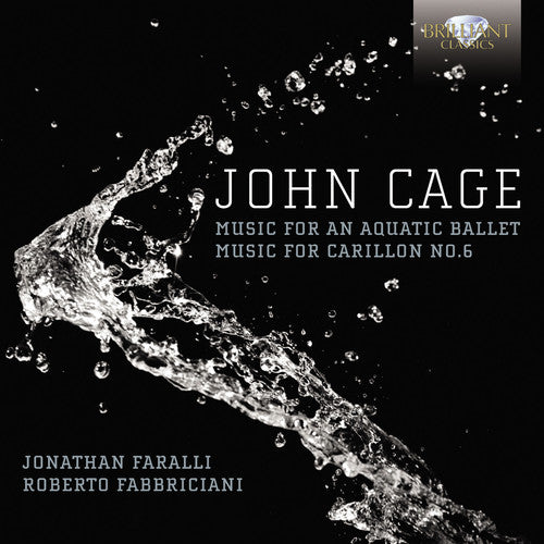 Cage: Music for an Aquatic Ballet - Music for Carillon No. 6