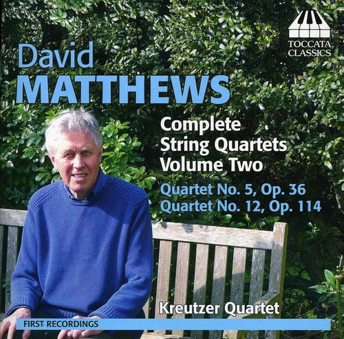 Matthews: Complete String Quartets, Vol. 2  Kreutzer Quartet