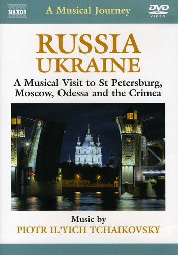 A Musical Journey - Russia / Ukraine: A Musical Visit to St