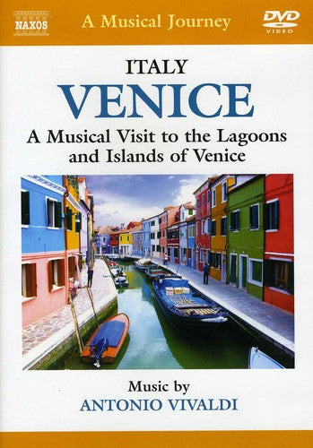 Venice: A Musical Visit to the Lagoons and Islands of Venice
