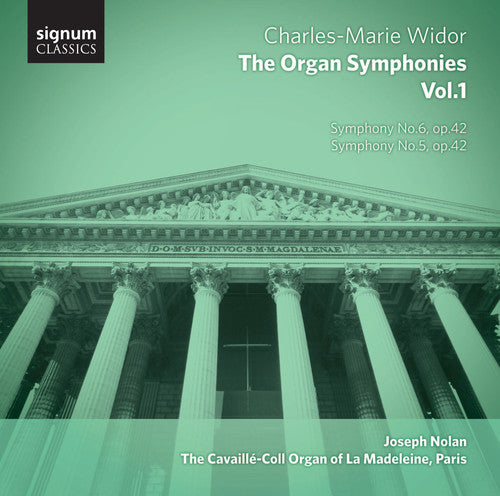 Widor: The Organ Symphonies, Vol. 1