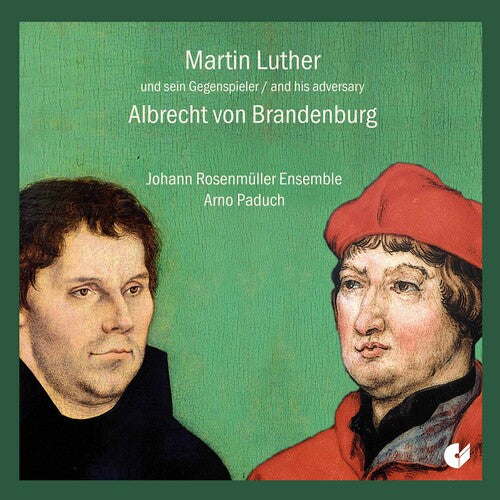 Martin Luther and his adversary Albrecht von Brandenburg