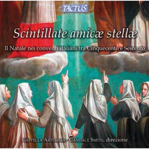 Scintillate amicae stellae - Il Natale nei conventi italiani