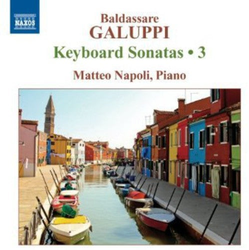 Galuppi: Keyboard Sonatas, Vol. 3