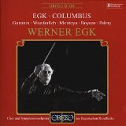 Egk: Columbus (Orfeo d'Or)