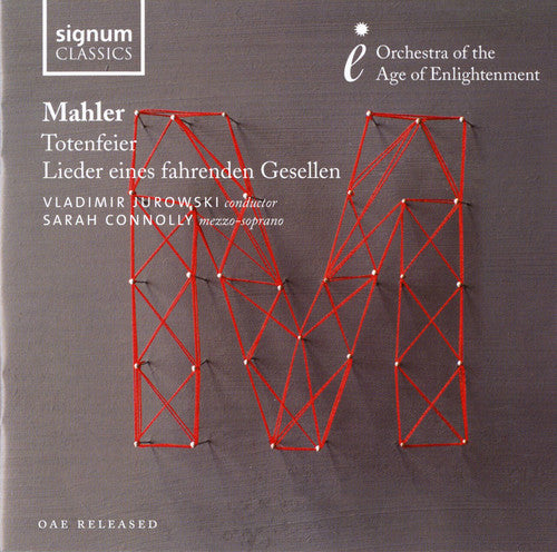 Mahler: Totenfeier - Lieder eines fahrenden Gesellen