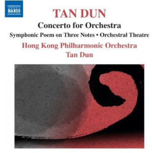 Tan Dun: Symphonic Poem of 3 Notes - Orchestral Theatre I, "