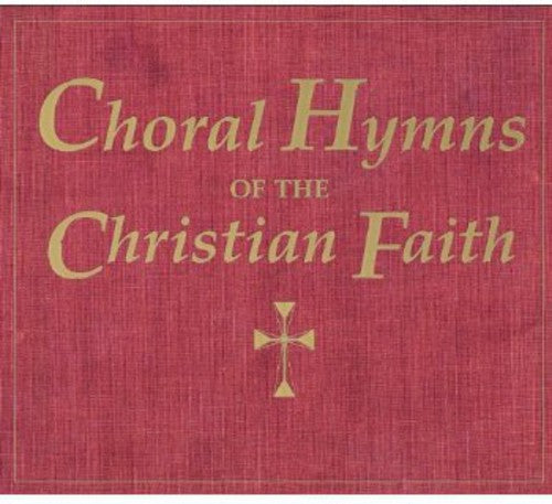 CHORAL HYMNS OF THE CHRISTIAN