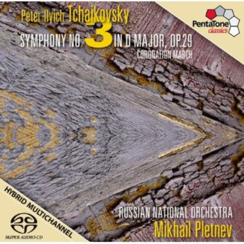 Tchaikovsky: Symphony No. 3 in D major, Op. 29 - Coronation