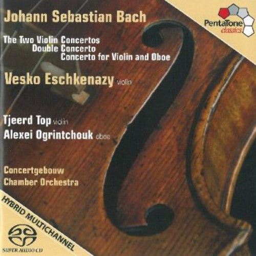 Bach: The Two Violin Concertos - Double Concerto - Concerto