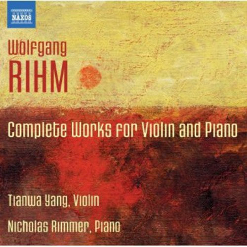 Rihm: Complete Works for Violin & Piano