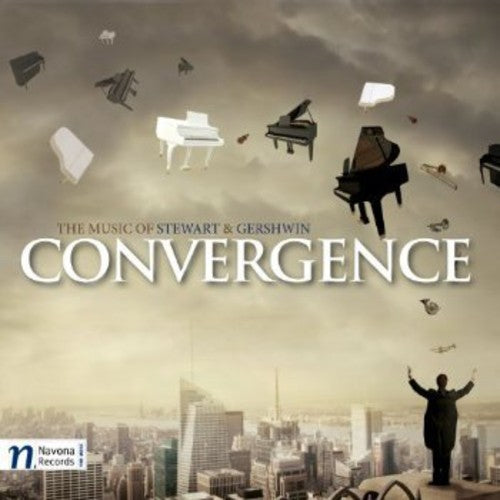 Convergence: The Music of Stewart & Gershwin