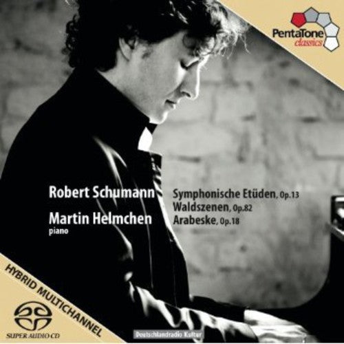 Schumann: Symphonische Etüden, Op. 13 - Waldszenen, Op. 82 -