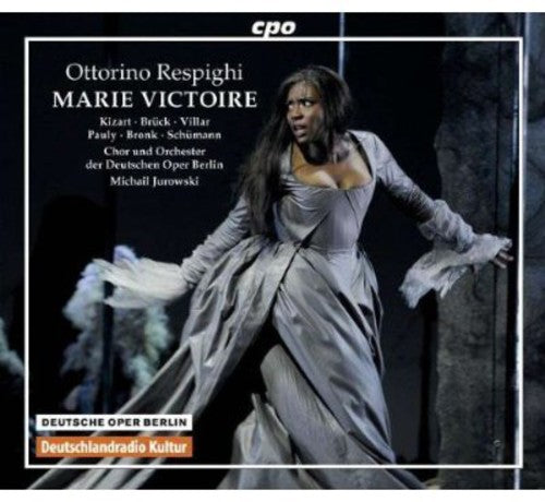 Respighi: Marie Victoire