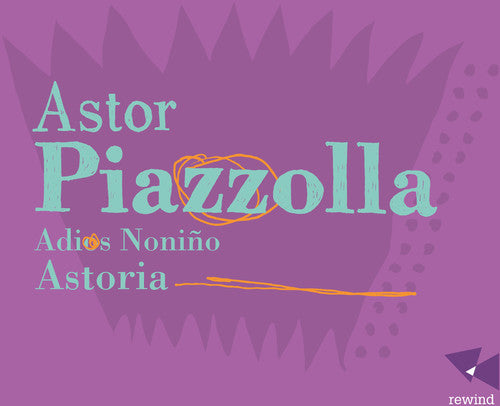 Piazzolla: Adiós Noniño