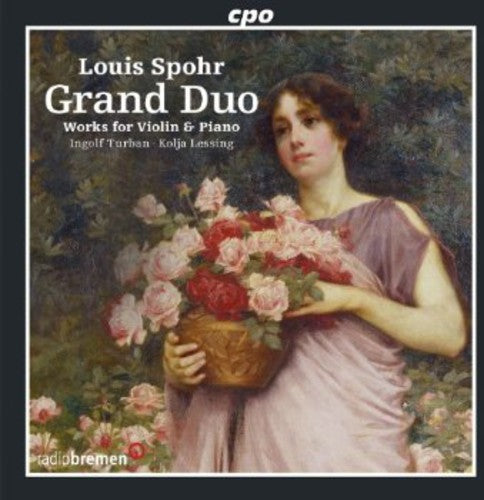 Spohr: Grand Duo - Works for Violin & Piano