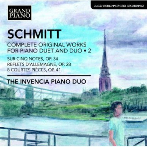 Schmitt: Complete Original Works for Piano Duet & Duo, Vol.