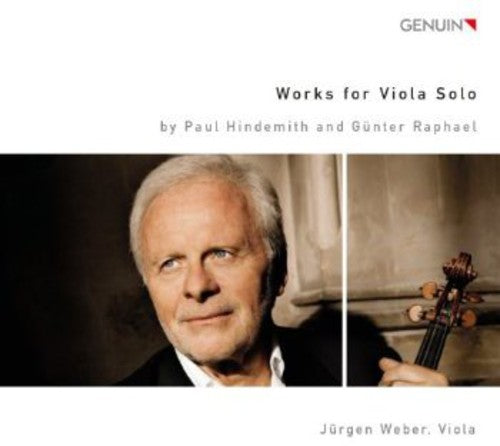 Hindemith - Raphael: Works for Viola Solo