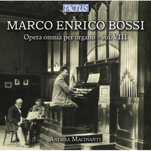 Bossi: Opera omnia per organo, Vol. 8