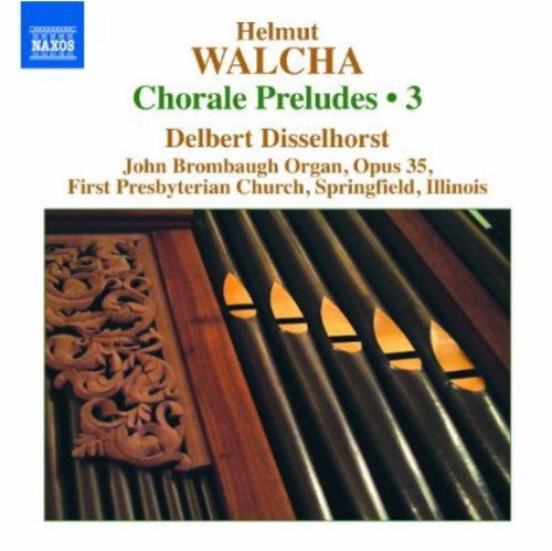Walcha: Chorale Preludes, Vol. 3