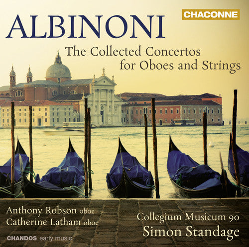Albinoni: The Collected Concertos for Oboes & Strings