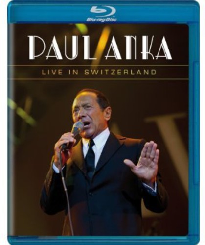 PAUL ANKA (BLURAY) LIVE IN SWI