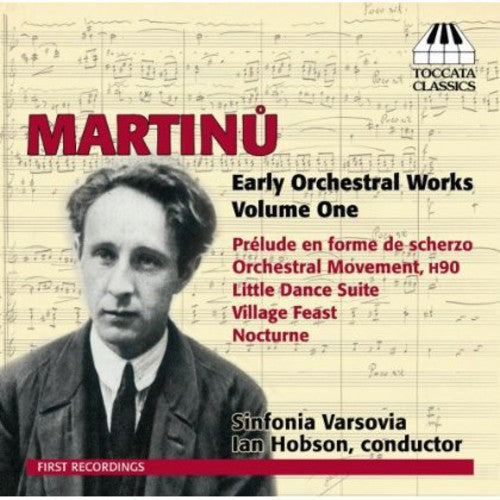 Martinu: Early Orchestral Works, Vol. 1