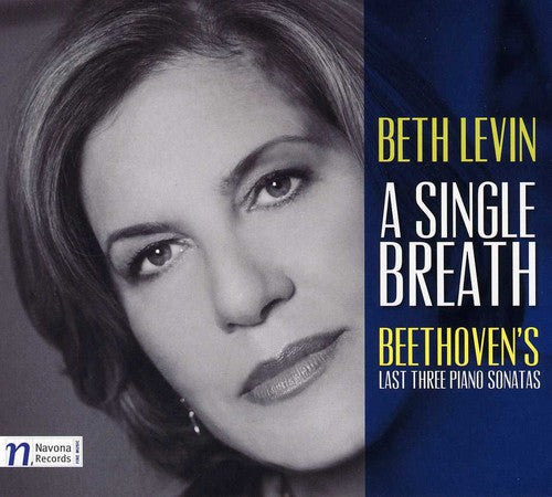 A Single Breath: Beethoven's Last Three Piano Sonatas