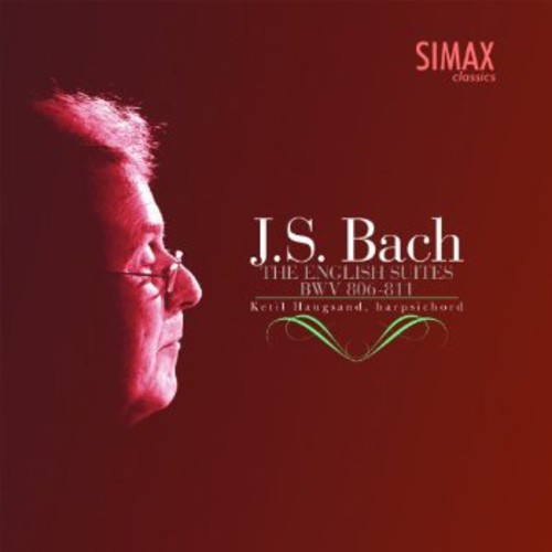 Bach: The English Suites, BWV 806-8011