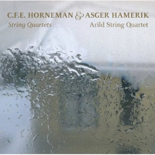 Horneman - Hamerik: String Quartets